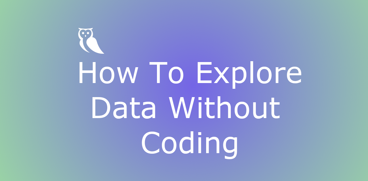 How to Explore a Dataset without Writing Python: A No-Code Option from Athena Labs